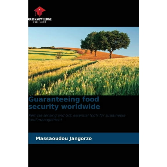 Guaranteeing food security worldwide, (Paperback)