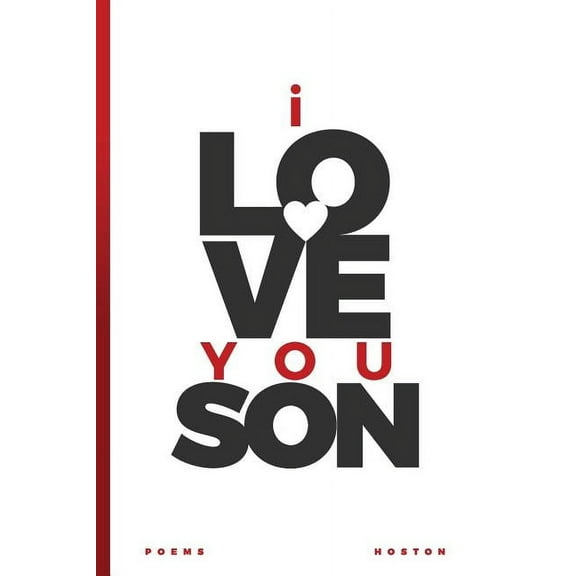 I Love You, Son: Words to His Soul