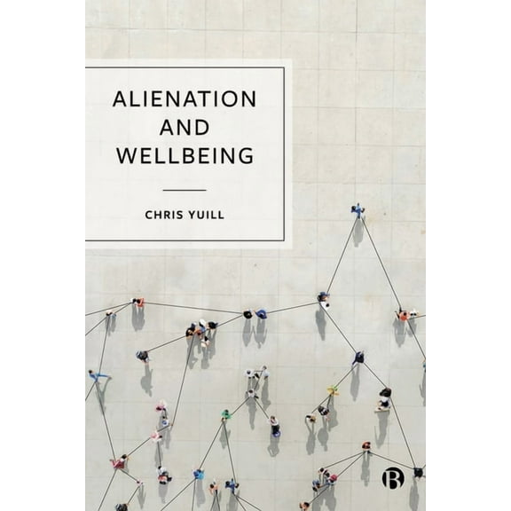 Alienation and Wellbeing, (Hardcover)