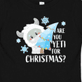 thumbnail image 4 of Inktastic Are You Yeti for Christmas with Yeti Holding Christmas Tree Boys or Girls Baby T-Shirt, 4 of 5