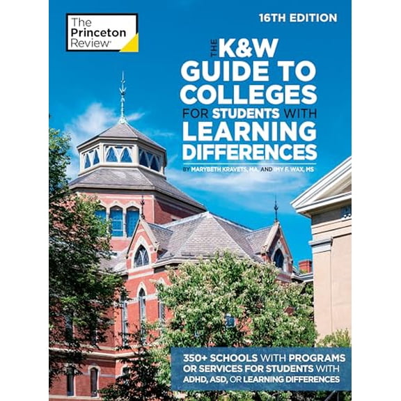 Pre-Owned The K&w Guide to Colleges for Students with Learning Differences, 16th Edition: 350 Schools with Programs or Services for Students with Adhd, Asd, or (Paperback) 0593517407 9780593517406
