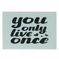 thumbnail image 3 of YOLO Cutting Board, You Only Live Once Message with Black Hearts Captivating Modern Words About Life, Decorative Tempered Glass Cutting and Serving Board, Small Size, Black and White, by Ambesonne, 3 of 5