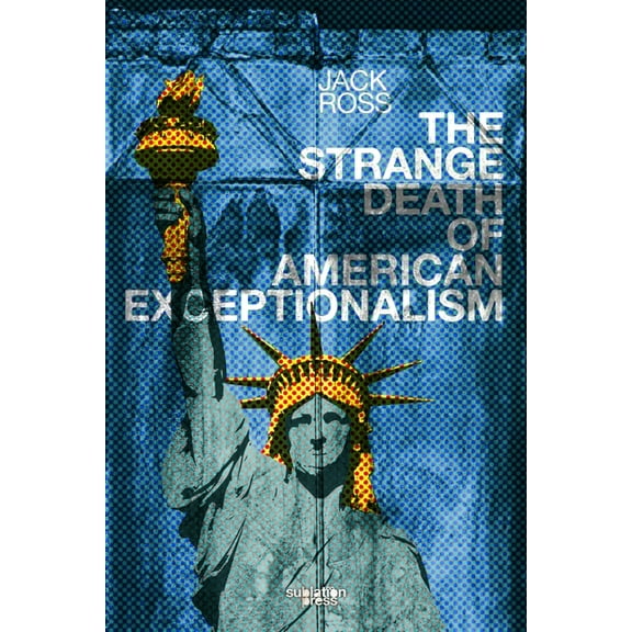 The Strange Death of American Exceptionalism (Paperback)