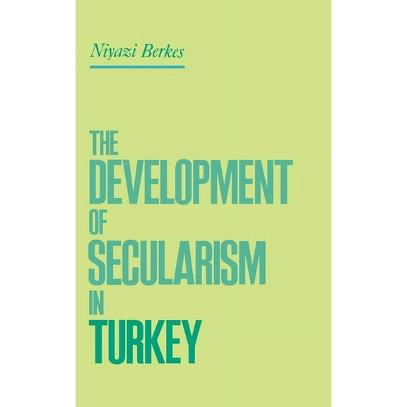The Development of Secularism in Turkey, (Hardcover)