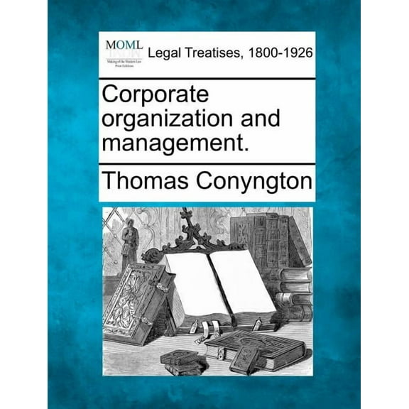 Corporate organization and management. (Paperback)