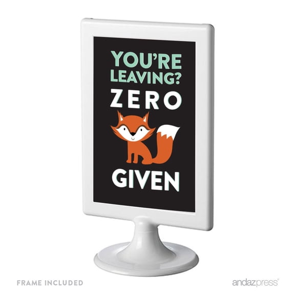 Funny Farewell Retirement Party Decorations, You're Leaving? Zero Fox Given , Framed Party Sign, 4x6-inch
