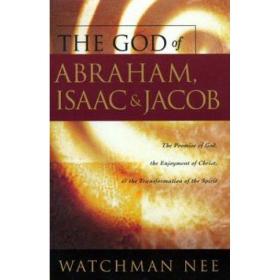 Pre-Owned The God of Abraham, Issac and Jocob: The Promise of God, the Enjoyment of Christ, & the Transformation of the Spirit (Paperback) 0870839322 9780870839320