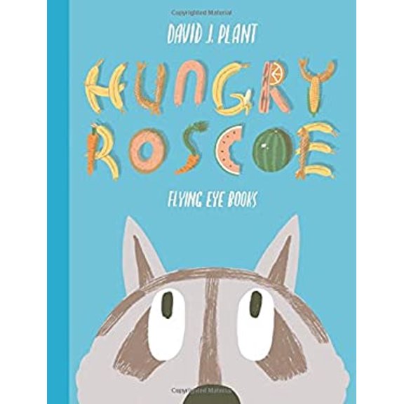 Pre-Owned Hungry Roscoe (Hardcover) 1909263532 9781909263536