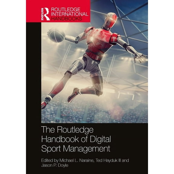 Routledge International Handbooks The Routledge Handbook of Digital Sport Management, (Paperback)