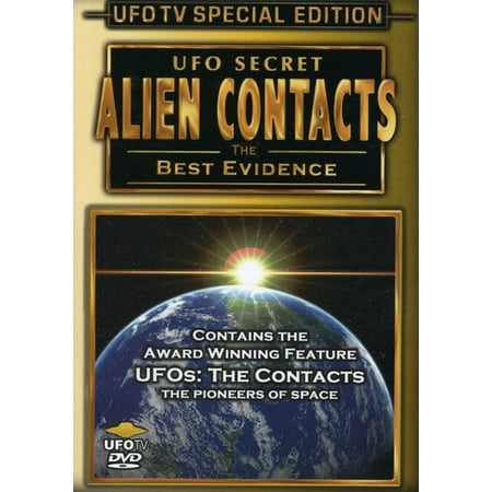 UFO Secret: Alien Contacts - The Best Evidence (The Best Evidence Of Aliens)