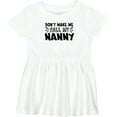 thumbnail image 3 of Inktastic Don't Make Me Call My Nanny Girls Baby Dress, 3 of 5