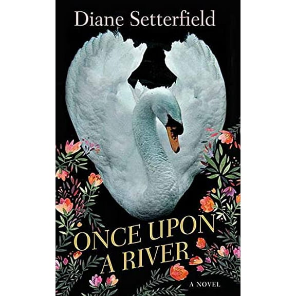 Pre-Owned Once Upon a River (Library Binding) 1643581082 9781643581088