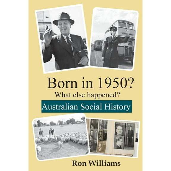 Born in 19xx? What Else Happened? Born in 1950? What else happened?!, Book 12, (Paperback)