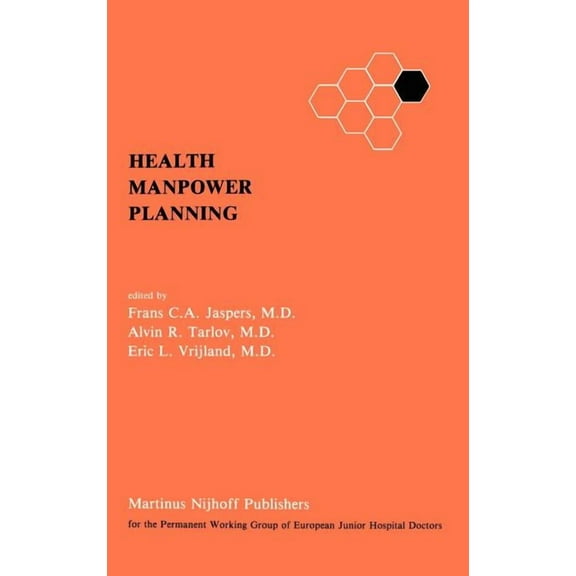 Health Manpower Planning: Methods and Strategies for the Maintenance of Standards and for Cost Control, (Hardcover)