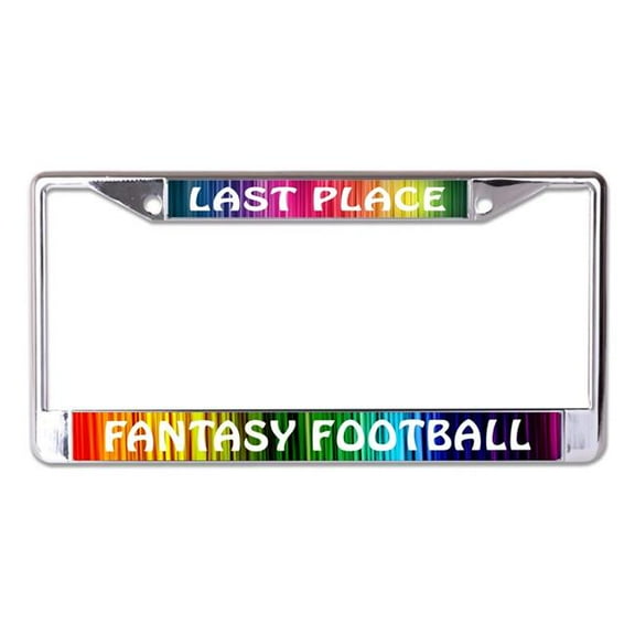 Last Place Fantasy Football Rainbow Chrome License Plate Frame