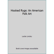 Hooked Rugs: An American Folk Art, Used [Hardcover]