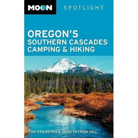 Moon Spotlight Oregon S Southern Cascades Camping Amp Hiking