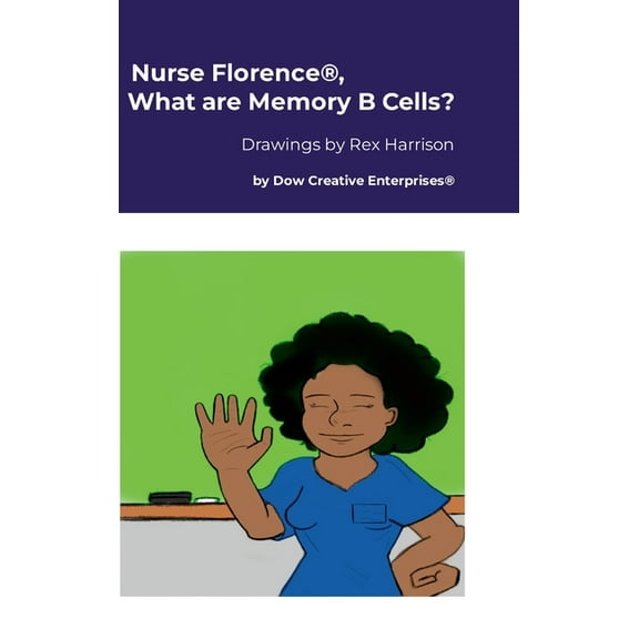 Nurse Florence(R), What are Memory B Cells?, (Hardcover)