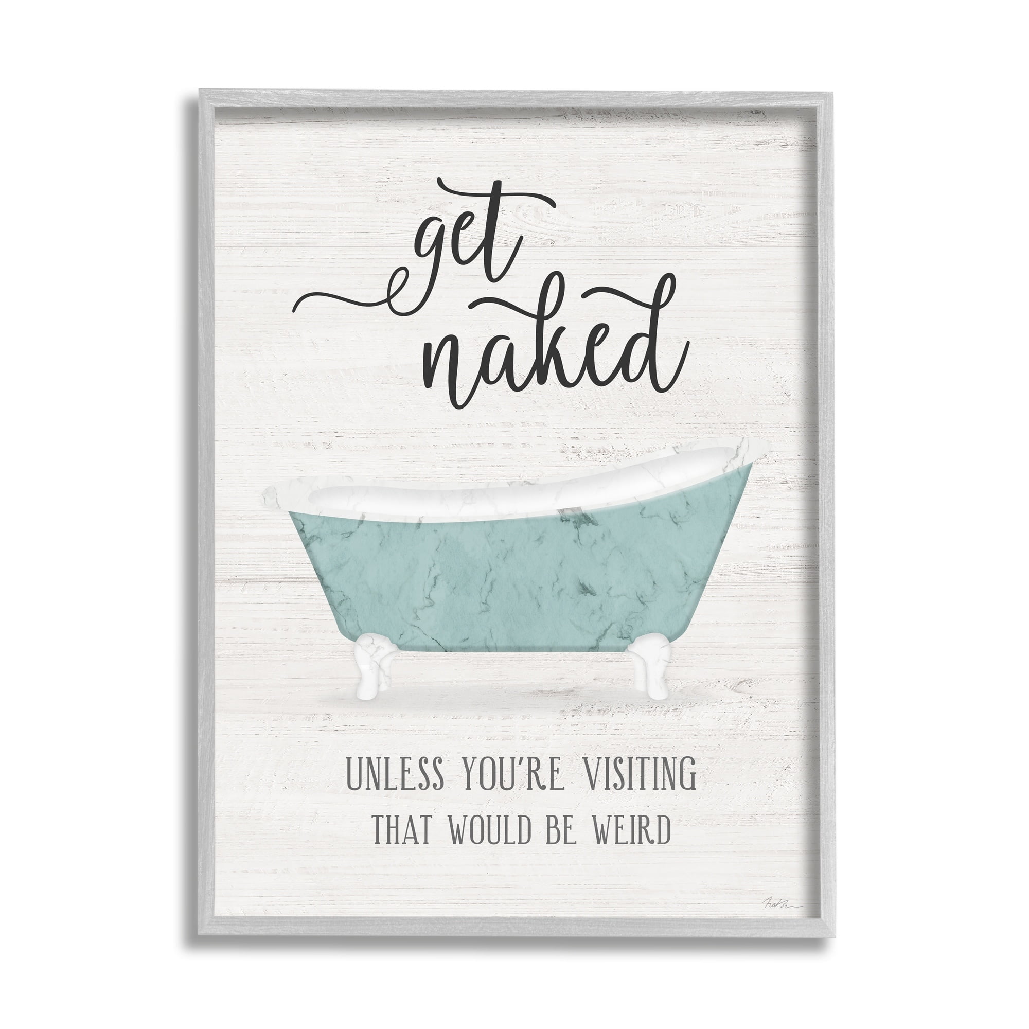 Stupell Industries Funny Get Naked Phrase Vintage Blue Tub Bathroom, 11 x 14, Design by Natalie Carpentieri
