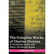 The Complete Works of Charles Dickens (in 30 Volumes, Illustrated) (Hardcover)
