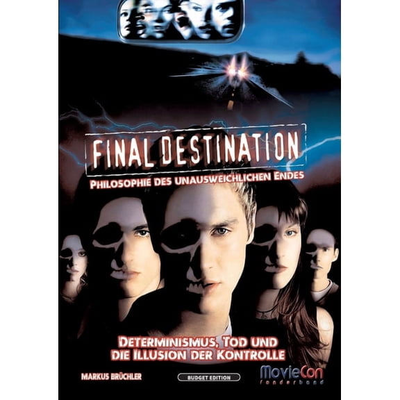 Final Destination - Philosophie des unausweichlichen Endes (Budget Edition by MovieCon): Eine psychologische und philoso, (Paperback)