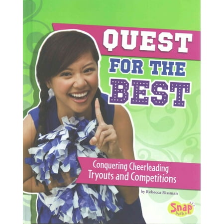 Quest for the Best: Conquering Cheerleading Tryouts and Competitions
