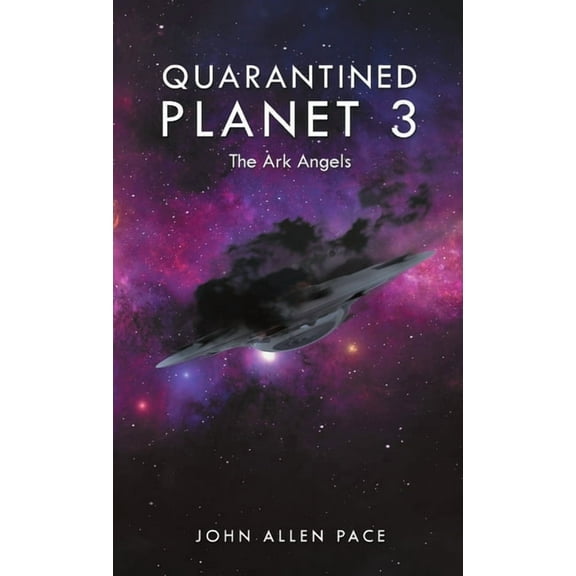 Quarantined Planet 3: The Ark Angels, (Paperback)