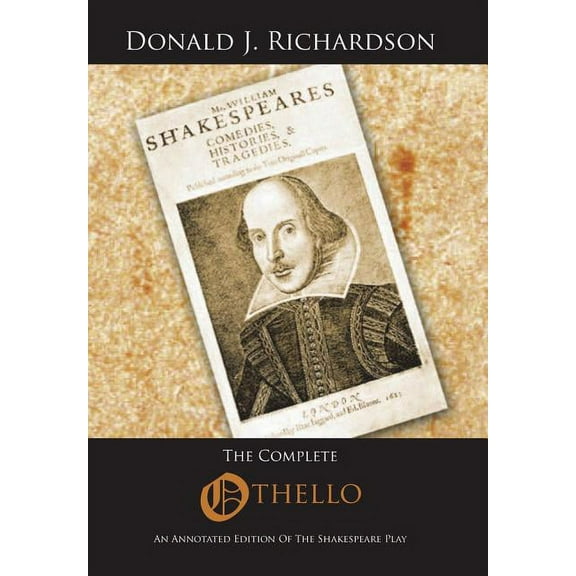 The Complete Othello : An Annotated Edition of the Shakespeare Play (Hardcover)