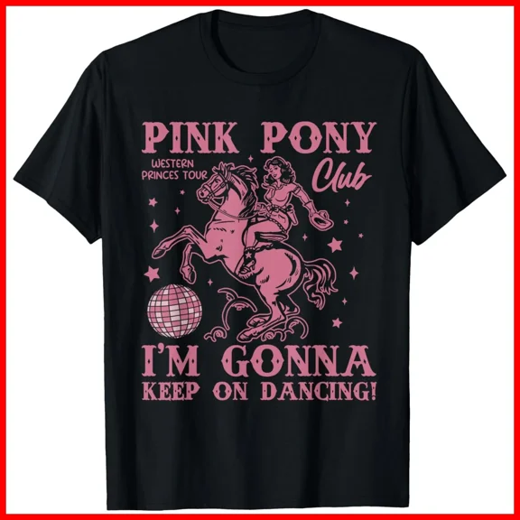 Cute Girl Pony Club Keep On Dancing Pink Graphic Unisex T-Shirt S-5XL