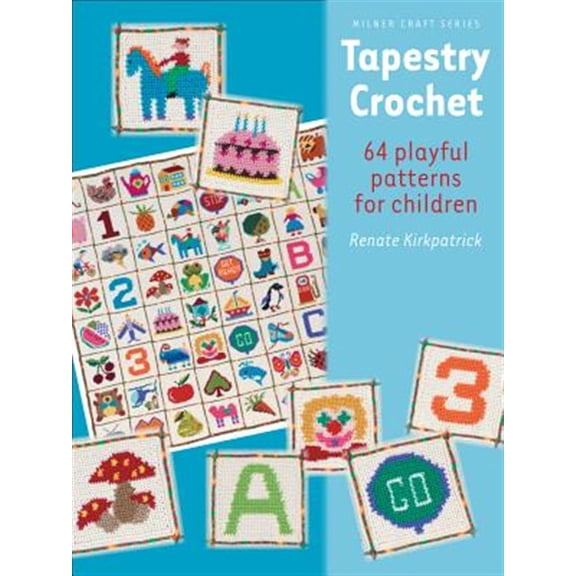 Pre-Owned Milner Craft (Paperback): Tapestry Crochet: 64 Playful Patterns for Children (Paperback)