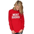 thumbnail image 3 of Meat Sucks Vegan Vegetarian Veggie Plus Size Long Sleeve Graphic Tee Shirt Brisco Brands 3X, 3 of 5