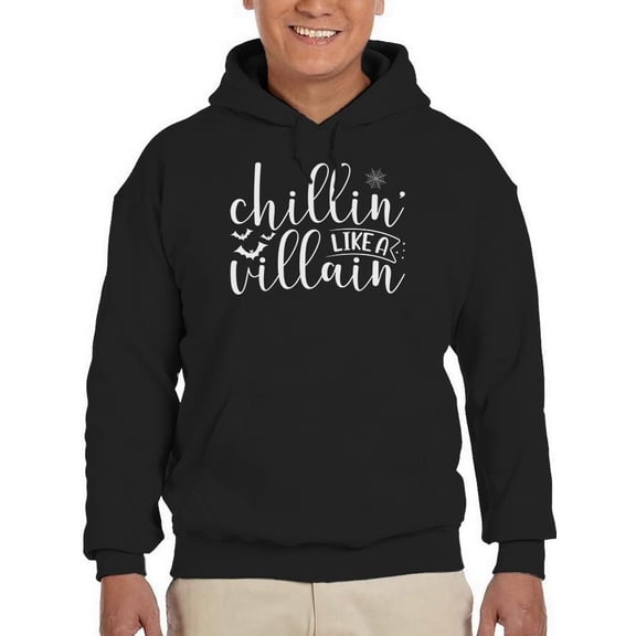 Chillin' Like A Villain Hoodie Men -Image by Shutterstock, Male Small
