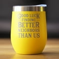 thumbnail image 2 of Bevvee Insulated Wine Tumbler 12 oz Better Neighbors Neighbor Gifts Tumblers, 2 of 4