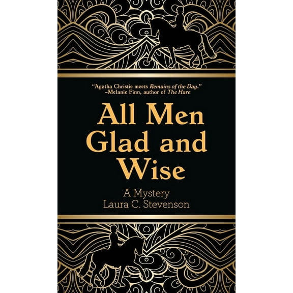 All Men Glad and Wise: A Mystery, (Hardcover)