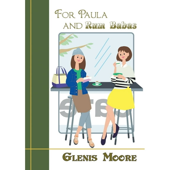 Forests Unexplored For Paula and Rum Babas, Book 2, (Paperback)