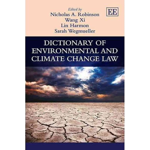 Dictionary of Environmental and Climate Change Law