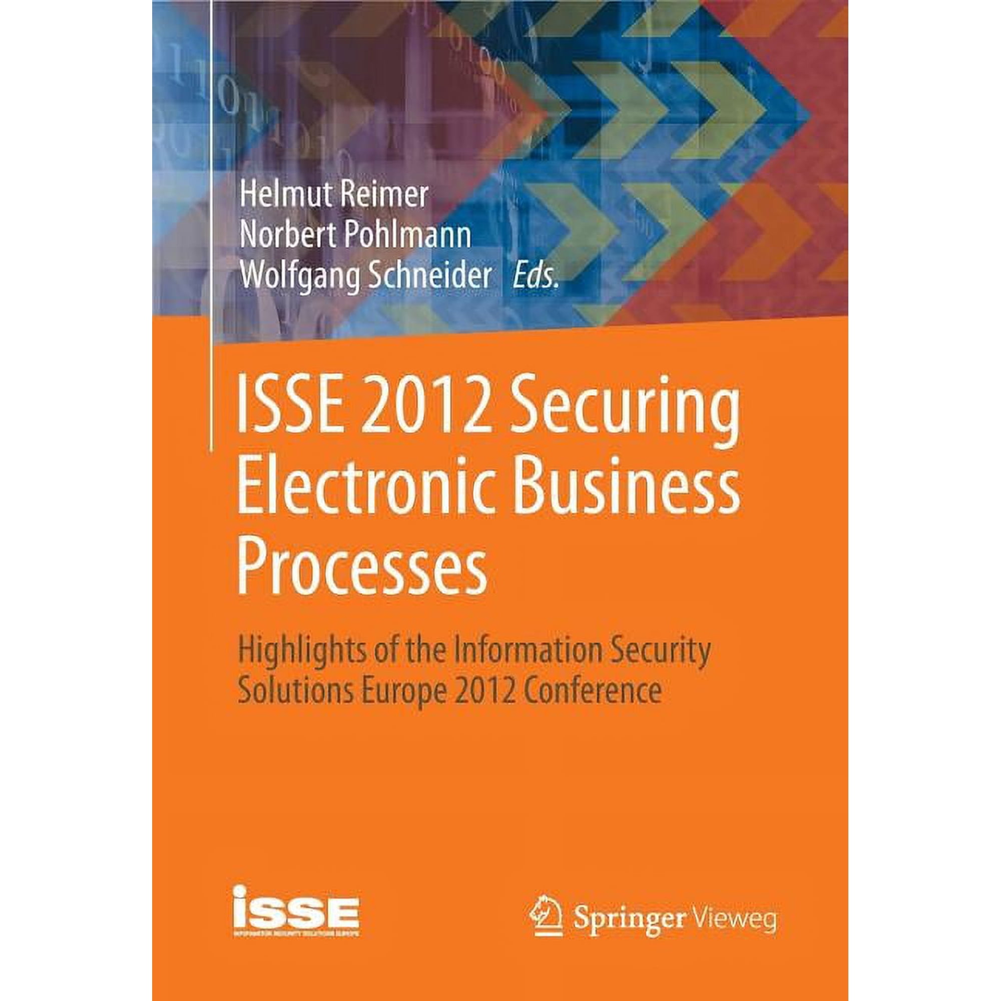 ISSE 2012 Securing Electronic Business Processes: Highlights of the Information Security Solutions Europe 2012 Conferenc (Paperback)