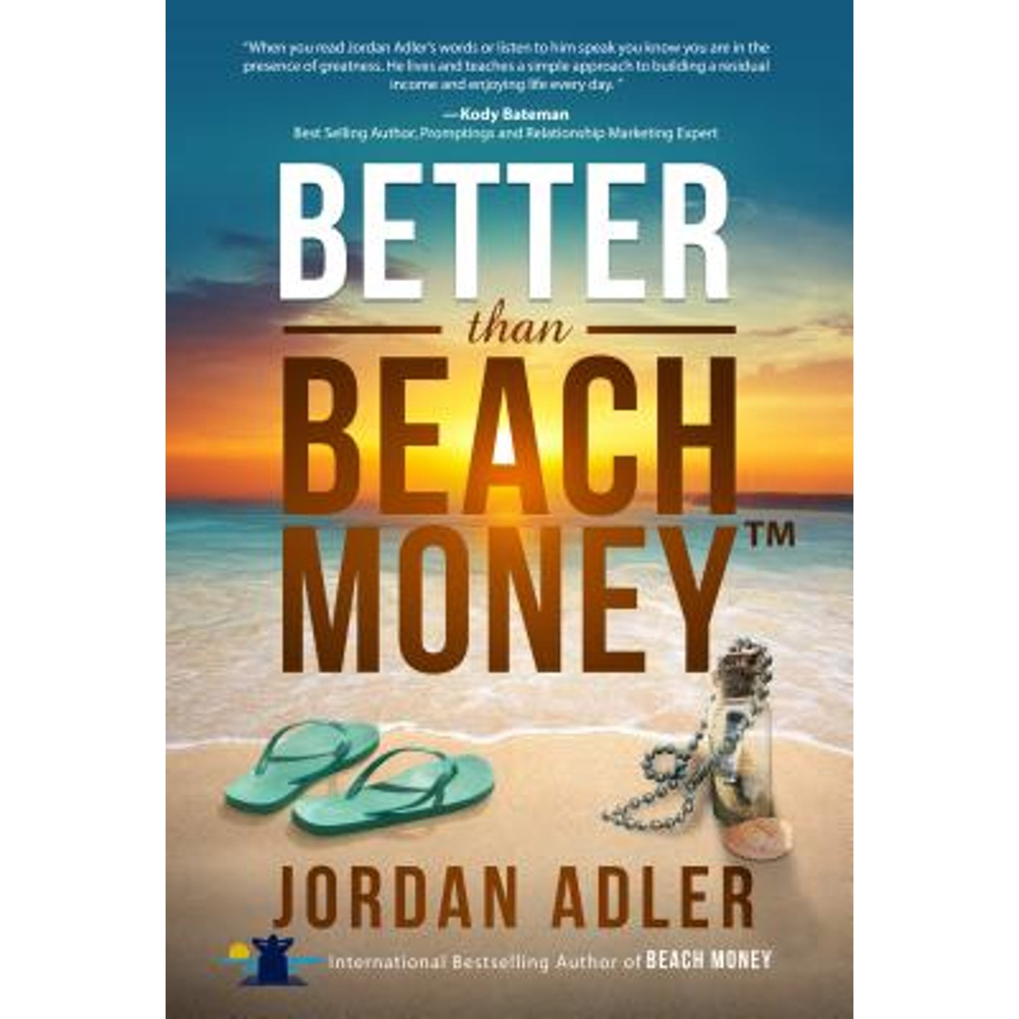 Better Than Beach Money (Pre-Owned Paperback 9781628654509) by Jordan Adler