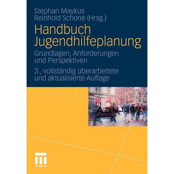 Handbuch Jugendhilfeplanung: Grundlagen, Anforderungen Und Perspektiven, (Paperback)