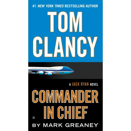 Tom Clancy Commander in Chief (Tom Clancy Best Sellers)