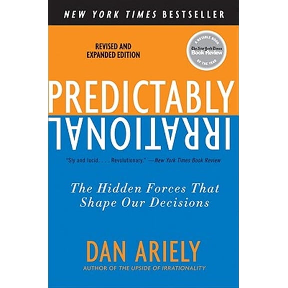 Pre-Owned Predictably Irrational, Revised and Expanded Edition: The Hidden Forces That Shape Our Decisions (Paperback) 0061353248 9780061353246