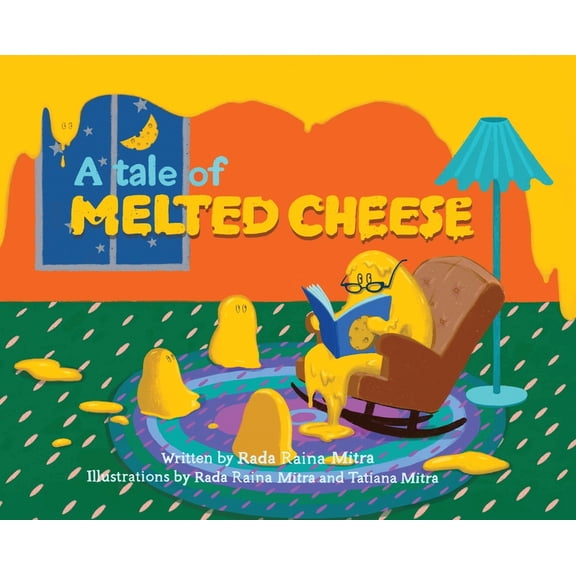 A Tale of Melted Cheese, (Hardcover)