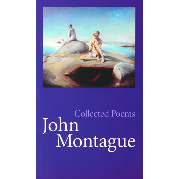 Pre-Owned Collected Poems John Montague (Paperback) 0916390683 9780916390686