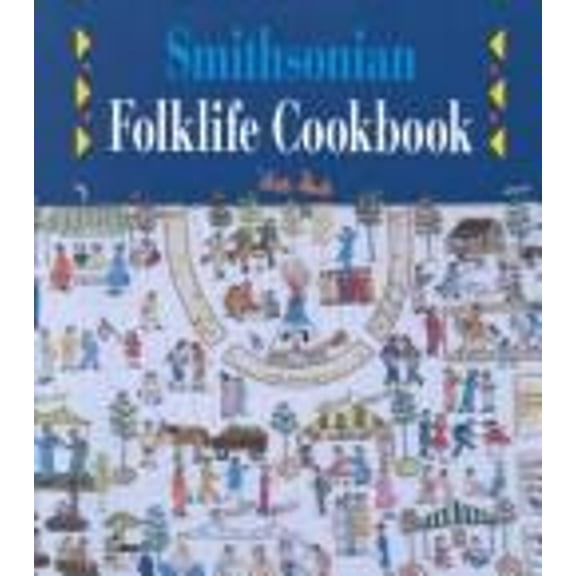 Pre-Owned Smithsonian Folklife Cookbook (Hardcover) 1560980915 9781560980919