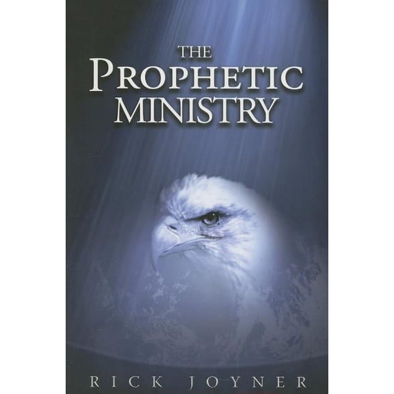 The Prophetic Ministry, (Paperback)