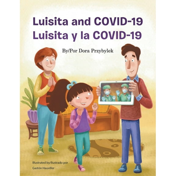 Luisita and COVID - 19 / Luisita y la COVID - 19, (Paperback)