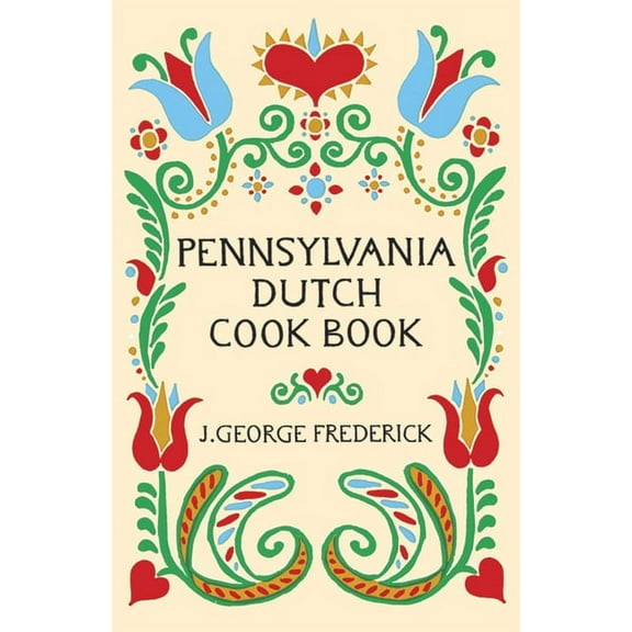 Pennsylvania Dutch Cook Book, (Paperback)