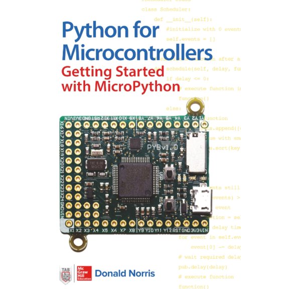 Pre-Owned Python for Microcontrollers: Getting Started with Micropython (Paperback) 1259644537 9781259644535