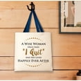 thumbnail image 3 of ThisWear Retirement Gifts for Women A Wise Woman Once Said I Quit and She Lived Happily Ever After Navy Handle Canvas Tote Bag, 3 of 3