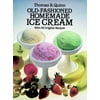 Old-Fashioned Homemade Ice Cream : With 58 Original Recipes (Paperback)